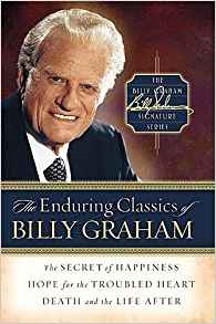 The Enduring Classics Of Billy Graham HB - Billy Graham